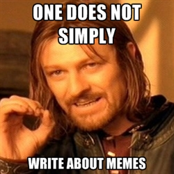 I Don't Think That Memes What You Think It Memes – Bad Blogger